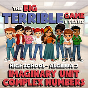 Imaginary Unit Complex Numbers BIG TERRIBLE GAME - No Prep Algebra 2 Math Review