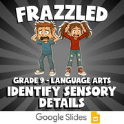 Identify Sensory Details FRAZZLED ELA Game - No Prep Grade 9 Review Activity