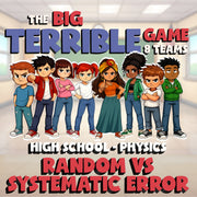 Random vs Systematic Error BIG TERRIBLE GAME - No Prep Physics Science Review
