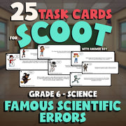 Famous Scientific Errors SCOOT TASK CARDS Science Game - No Prep Grade 6 Review