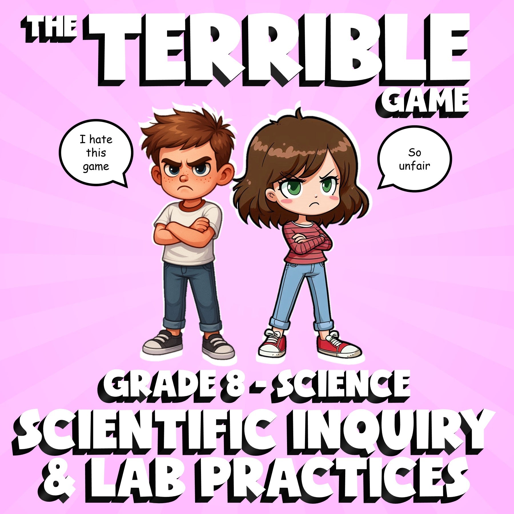 Scientific inquiry & Lab Practices THE TERRIBLE GAME - Grade 8 Science Review
