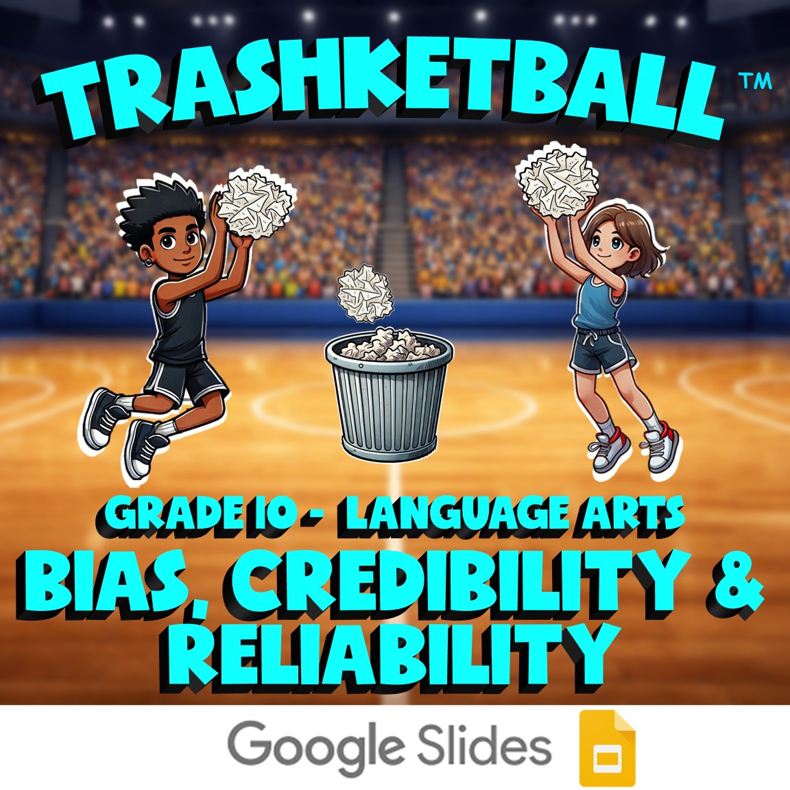 Bias, Credibility & Reliability TRASHKETBALL ELA Game - No Prep Grade 10 Review