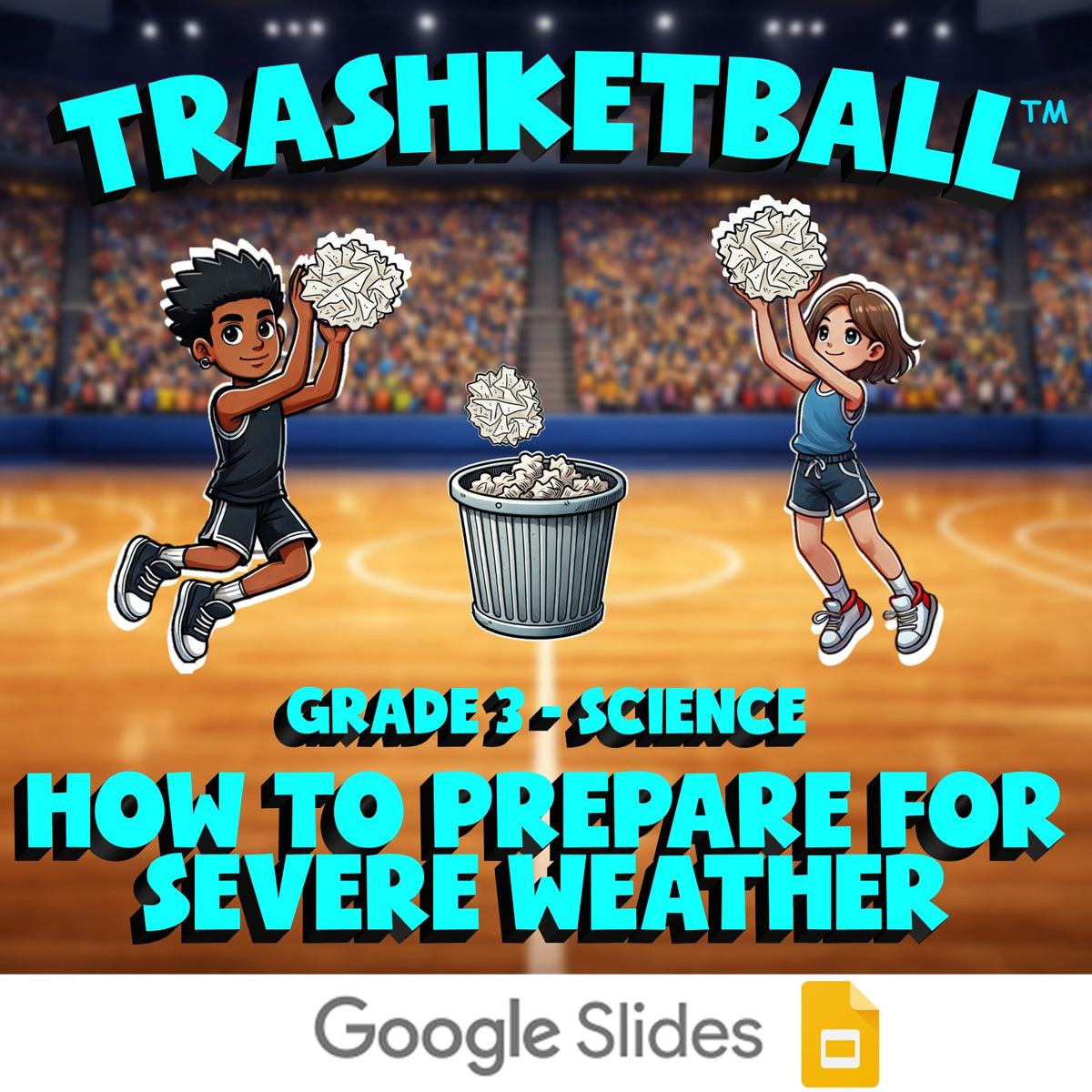 How to Prepare for Severe Weather TRASHKETBALL Science Game - No Prep Grade 3