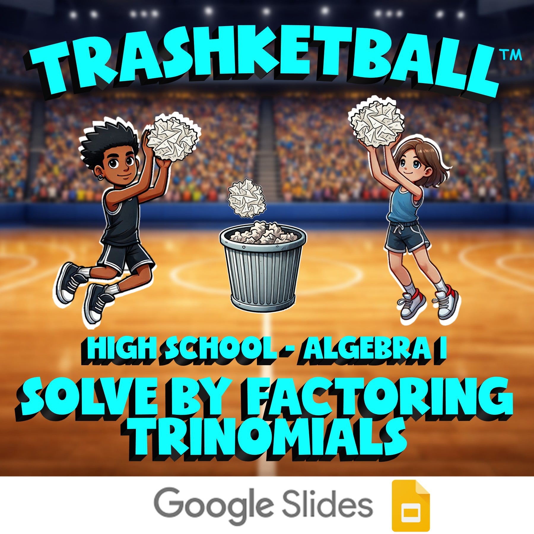 Solve by Factoring Trinomials TRASHKETBALL Math Game - No Prep Algebra 1 Review