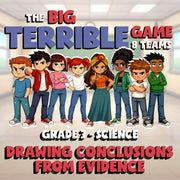 Drawing Conclusions From Evidence BIG TERRIBLE GAME - Grade 3 Science Review