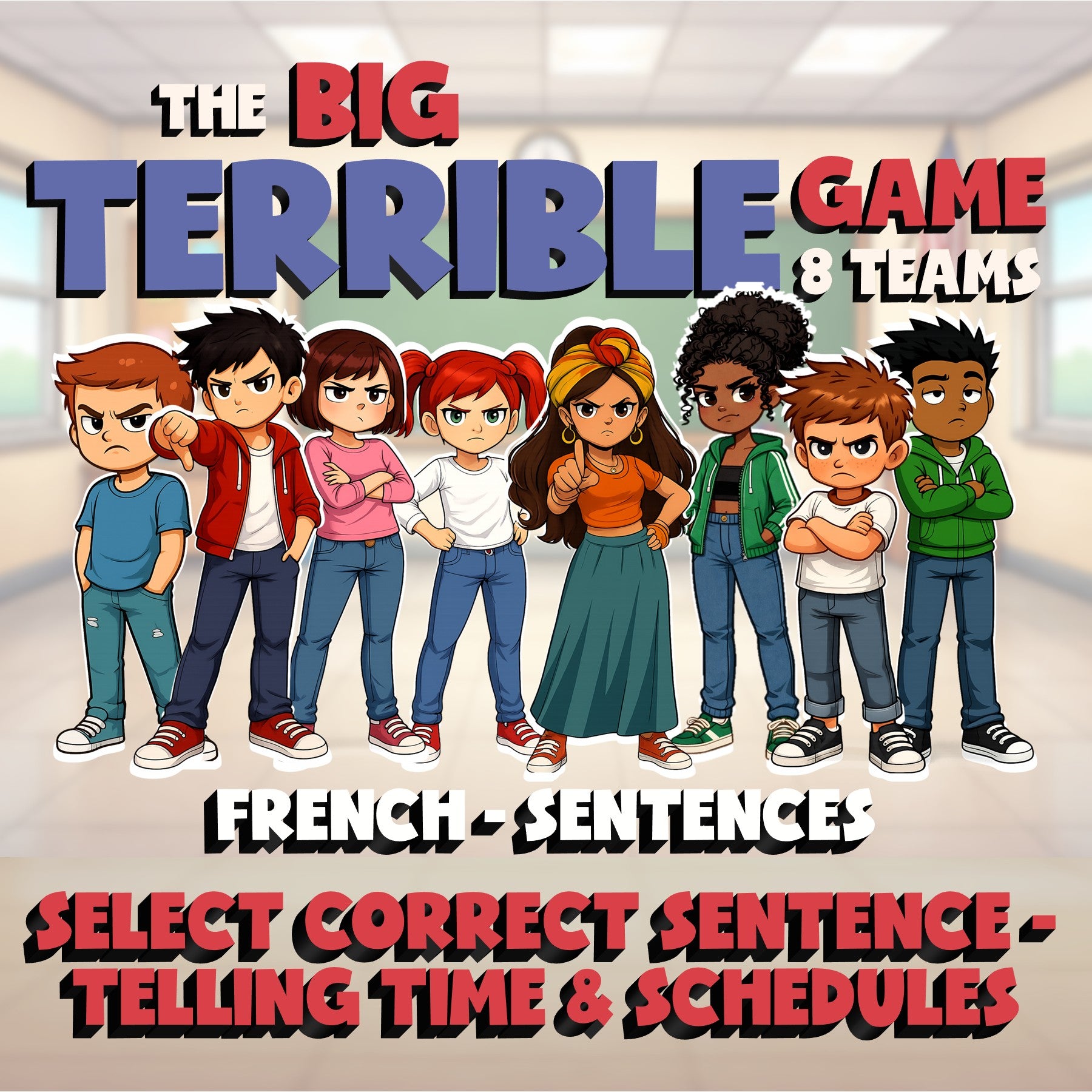 Select Correct Sentence - Telling Time & Schedules BIG TERRIBLE GAME - French