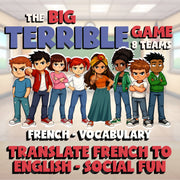 Translate French to English - Social Fun BIG TERRIBLE GAME - French Exercise