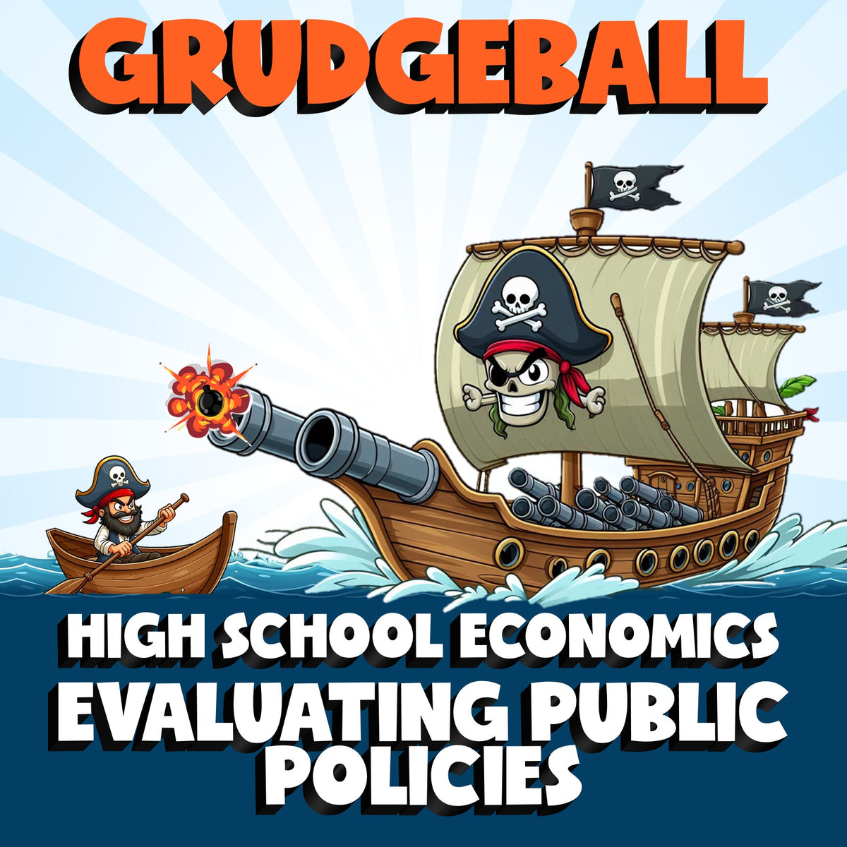 Evaluating Public Policies GRUDGEBALL Economics Game - No Prep Review Activity