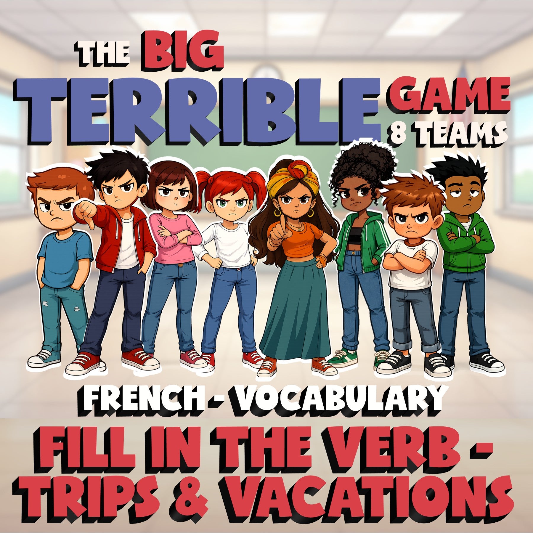 Fill In The Verb - Trips & Vacations BIG TERRIBLE GAME - No Prep French Exercise