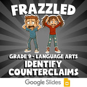 Identify Counterclaims FRAZZLED ELA Game - No Prep Grade 9 Review Activity
