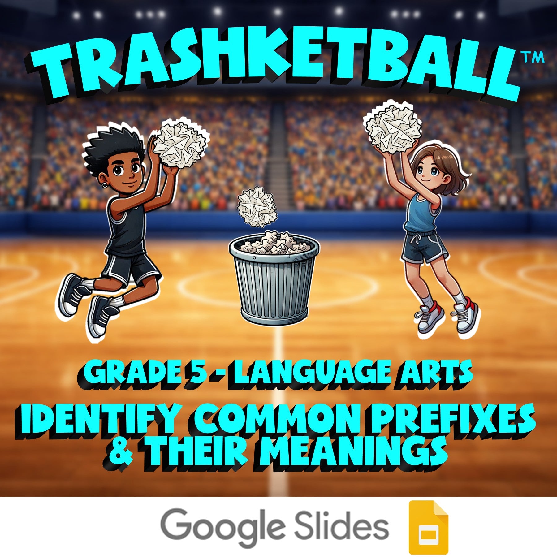 Identify Common Prefixes & Their Meanings TRASHKETBALL ELA Game - Grade 5