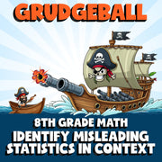Identify Misleading Statistics in Context GRUDGEBALL Math Game - No Prep Grade 8