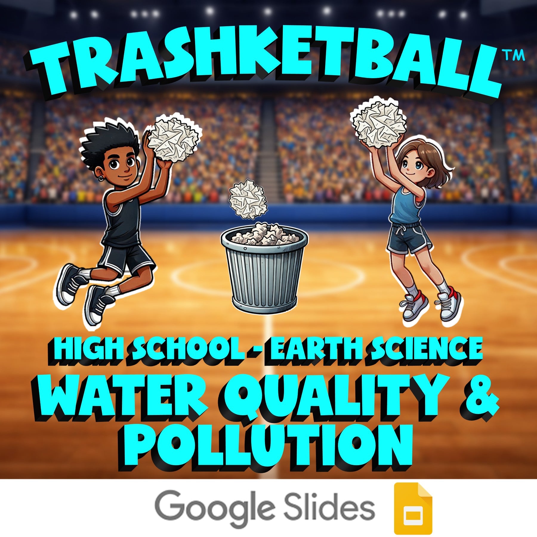 Water Quality & Pollution TRASHKETBALL Game - No Prep Earth Science Review