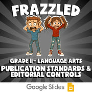 Publication Standards & Editorial Controls FRAZZLED ELA Game - No Prep Grade 11