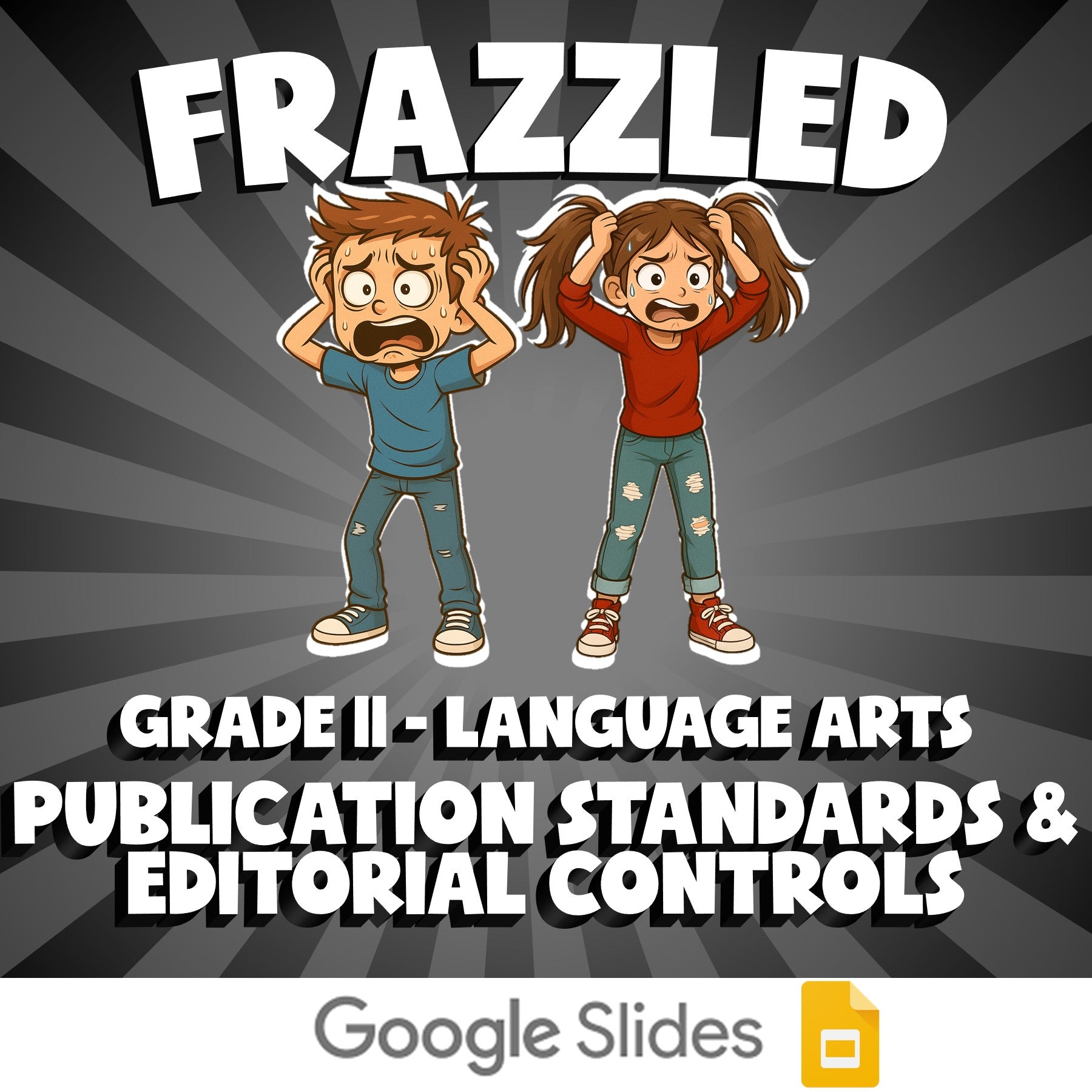 Publication Standards & Editorial Controls FRAZZLED ELA Game - No Prep Grade 11