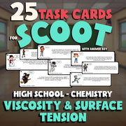 Viscosity & Surface Tension SCOOT TASK CARDS Science Game - No Prep Chemistry