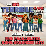 Find Probabilities Using Organized Lists BIG TERRIBLE GAME - Grade 7 Math Review