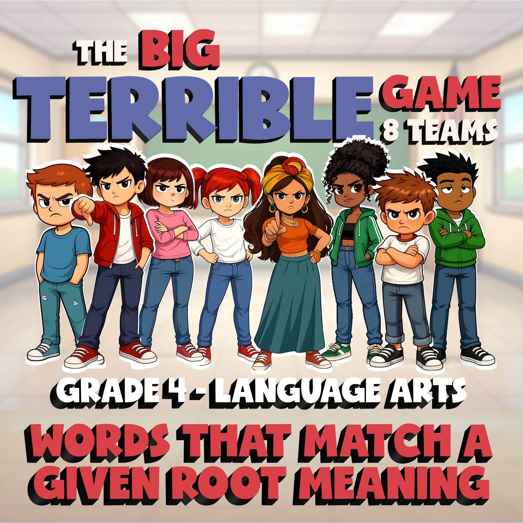 Words That Match a Given Root Meaning BIG TERRIBLE GAME - Grade 4 ELA Review