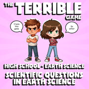 Scientific Questions in Earth Science THE TERRIBLE GAME - Earth Science Review