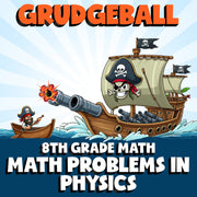 Math Problems in Physics GRUDGEBALL Math Game - No Prep Grade 8 Review Activity