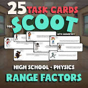 Range Factors SCOOT TASK CARDS Science Game - No Prep Physics Review Activity