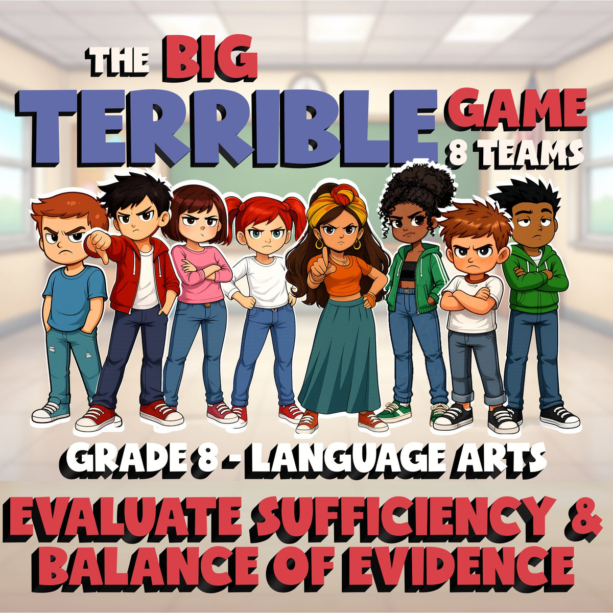 Evaluate Sufficiency & Balance of Evidence BIG TERRIBLE GAME - Grade 8ELA