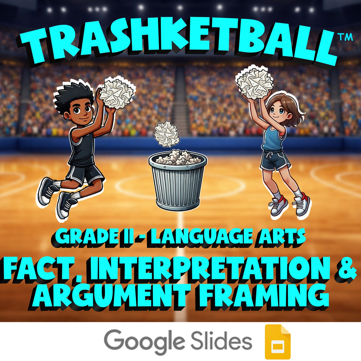Fact, Interpretation & Argument Framing TRASHKETBALL ELA Game - No Prep Grade 11