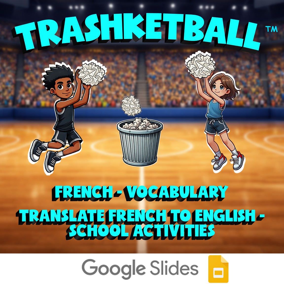Translate French to English - School Activities TRASHKETBALL Game - French