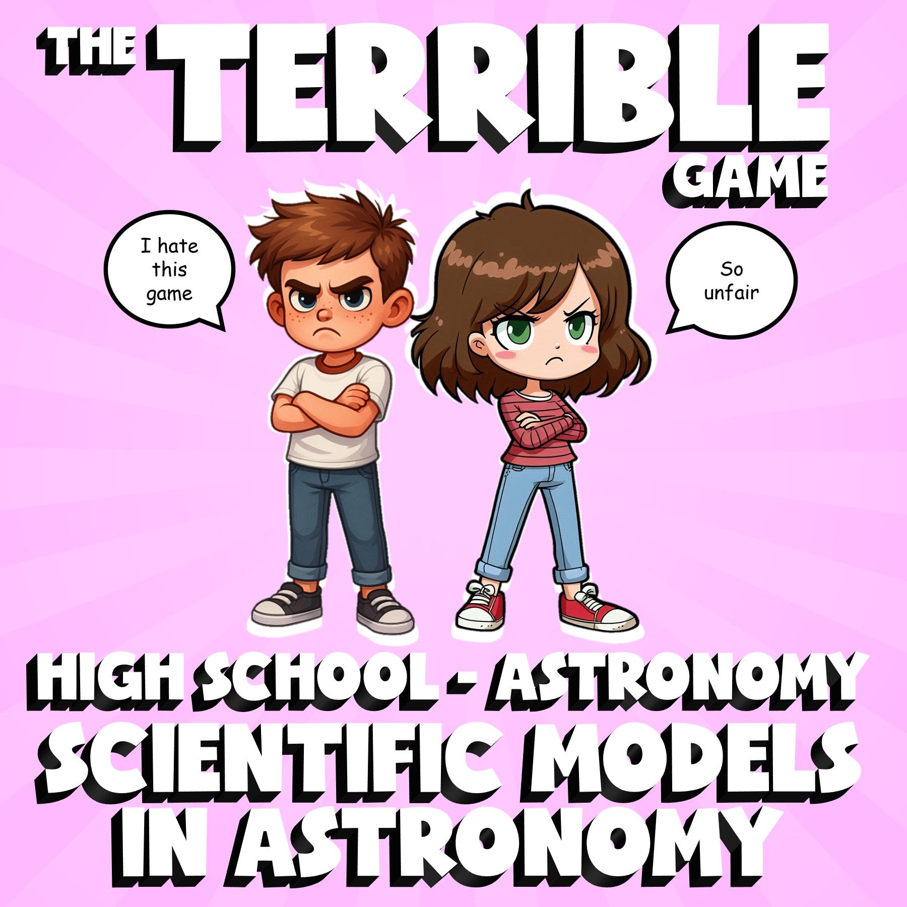 Scientific Models in Astronomy THE TERRIBLE GAME - Astronomy Science Review