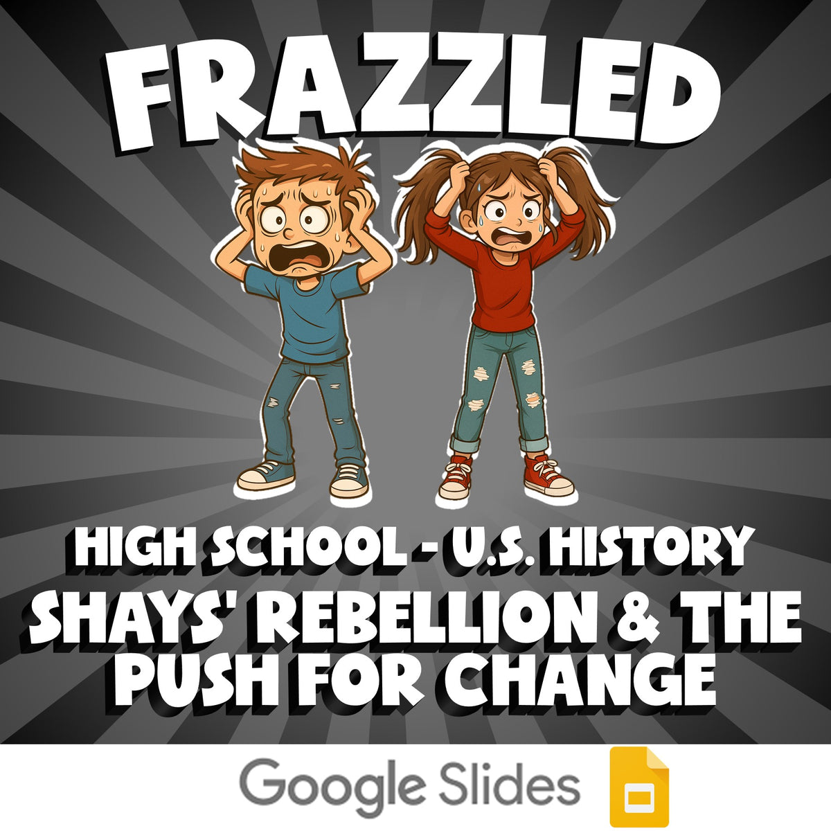 Shays’ Rebellion & the Push for Change FRAZZLED U.S. History Game - No Prep