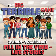 Fill In The Verb - Life Stories BIG TERRIBLE GAME - No Prep Spanish Exercise