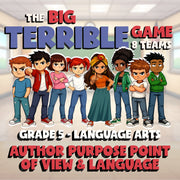 Author Purpose Point of View & Language BIG TERRIBLE GAME - Grade 5 ELA Review
