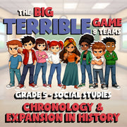 Chronology & Expansion in History BIG TERRIBLE GAME - Grade 5 Socials Review