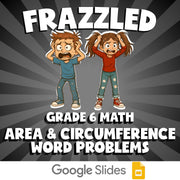 Area & Circumference Word Problems FRAZZLED Math Game - No Prep Grade 6 Review