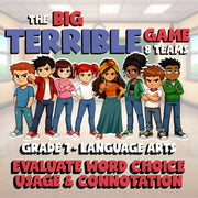 Evaluate Word Choice Usage & Connotation BIG TERRIBLE GAME - Grade 7 ELA Review