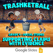 Supporting Claims with Evidence TRASHKETBALL Socials Game - No Prep Grade 4
