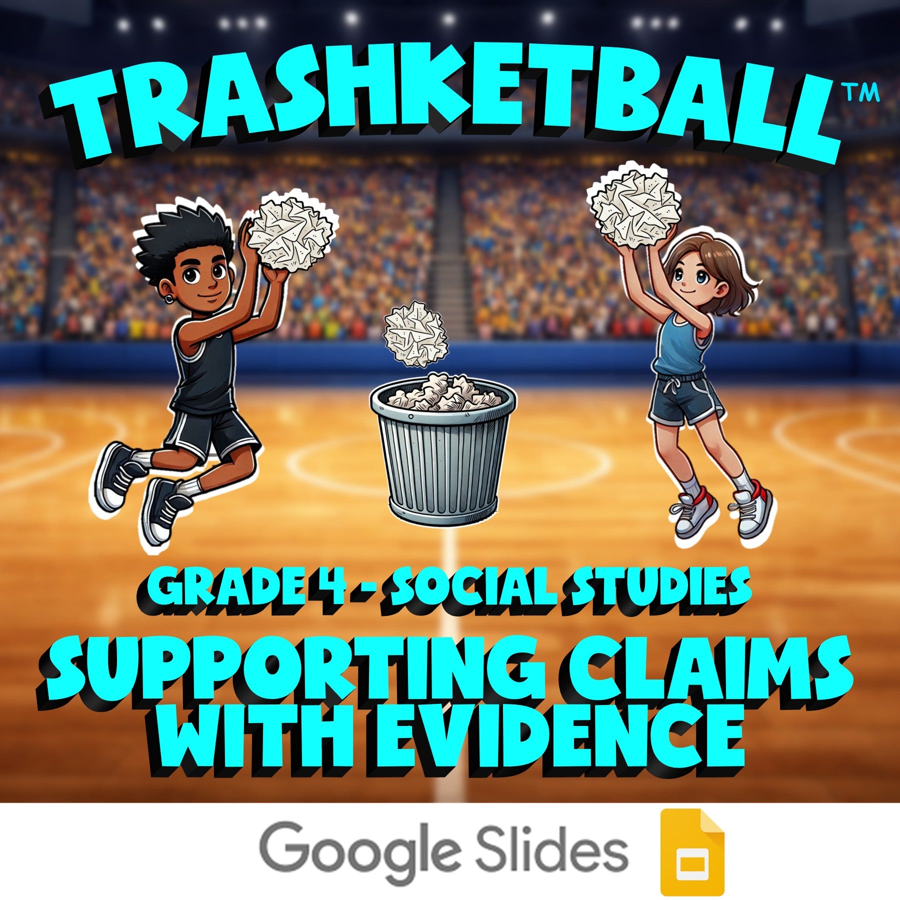Supporting Claims with Evidence TRASHKETBALL Socials Game - No Prep Grade 4