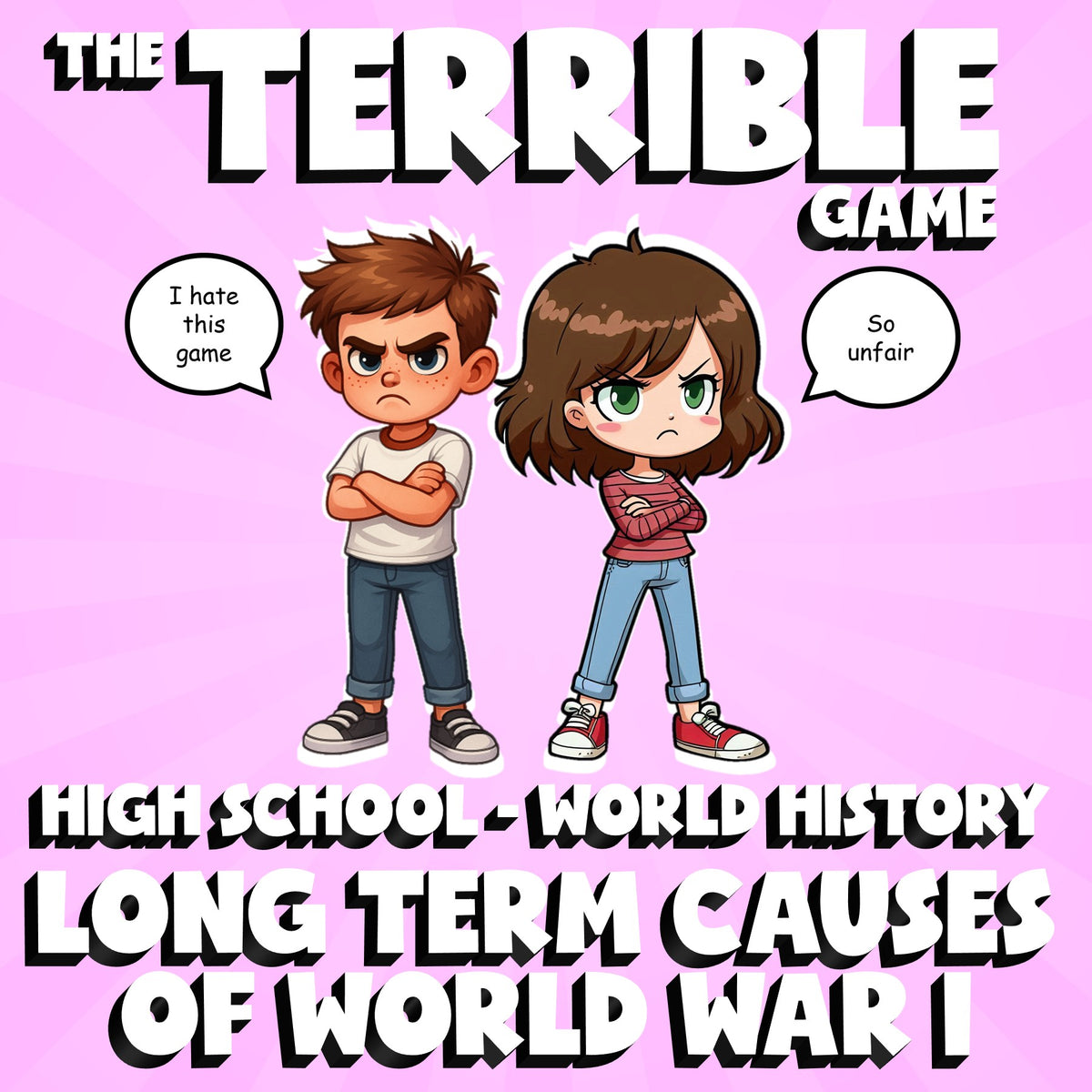 Long Term Causes of World War I THE TERRIBLE GAME - No Prep World History Review