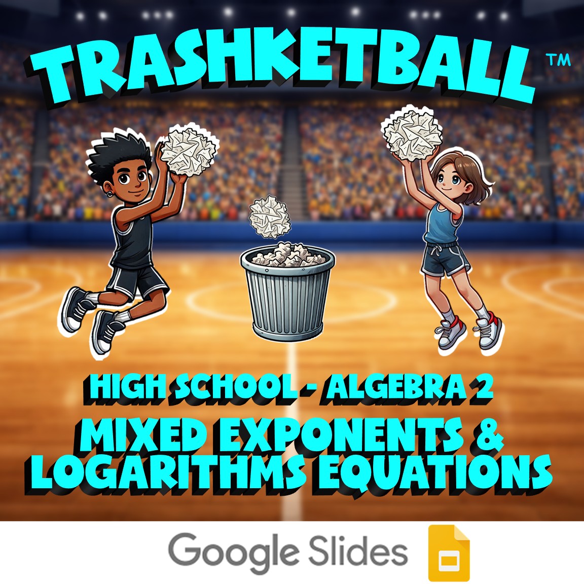 Mixed Exponents & Logarithms Equations TRASHKETBALL Math Game - Algebra 2