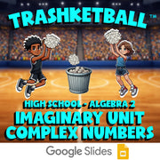 Imaginary Unit Complex Numbers TRASHKETBALL Math Game - No Prep Algebra 2 Review