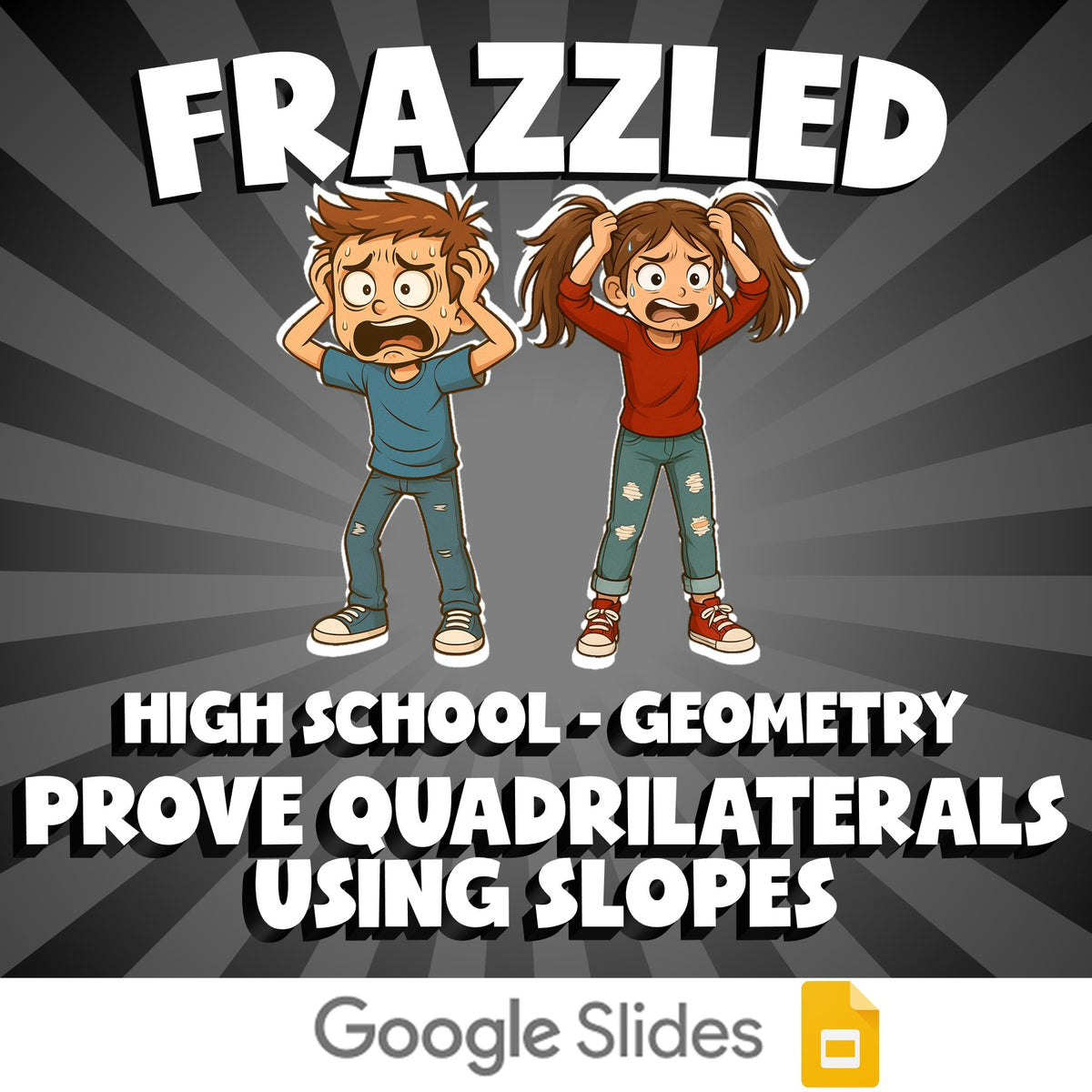 Prove Quadrilaterals Using Slopes FRAZZLED Math Game - No Prep Geometry Review