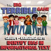 Identify Bias in Informational Text BIG TERRIBLE GAME - Grade 9 ELA Review