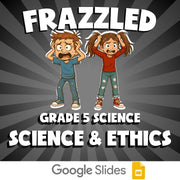 Science & Ethics FRAZZLED Science Game - No Prep Grade 5 Review Activity