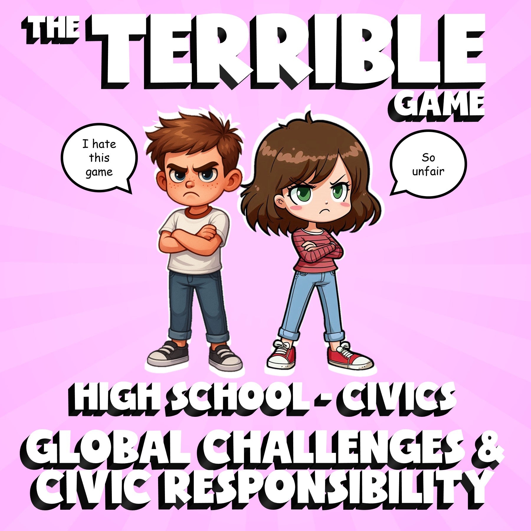 Global Challenges & Civic Responsibility THE TERRIBLE GAME - Civics Review