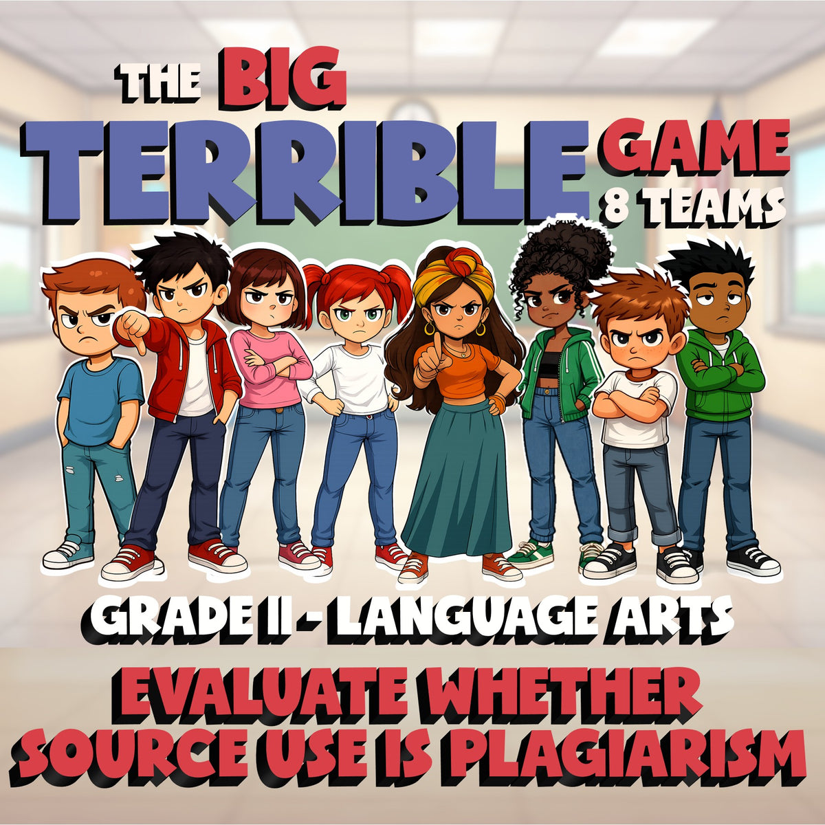 Evaluate Whether Source Use Is Plagiarism BIG TERRIBLE GAME - Grade 11 ELA
