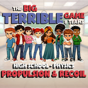 Propulsion & Recoil BIG TERRIBLE GAME - No Prep Physics Science Review Activity