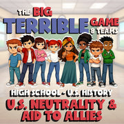 U.S. Neutrality & Aid to Allies BIG TERRIBLE GAME - No Prep U.S. History Review