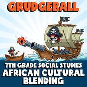 African Cultural Blending GRUDGEBALL Socials Game - No Prep Grade 7 Review