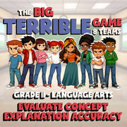 Evaluate Concept Explanation Accuracy BIG TERRIBLE GAME - Grade 11 ELA Review