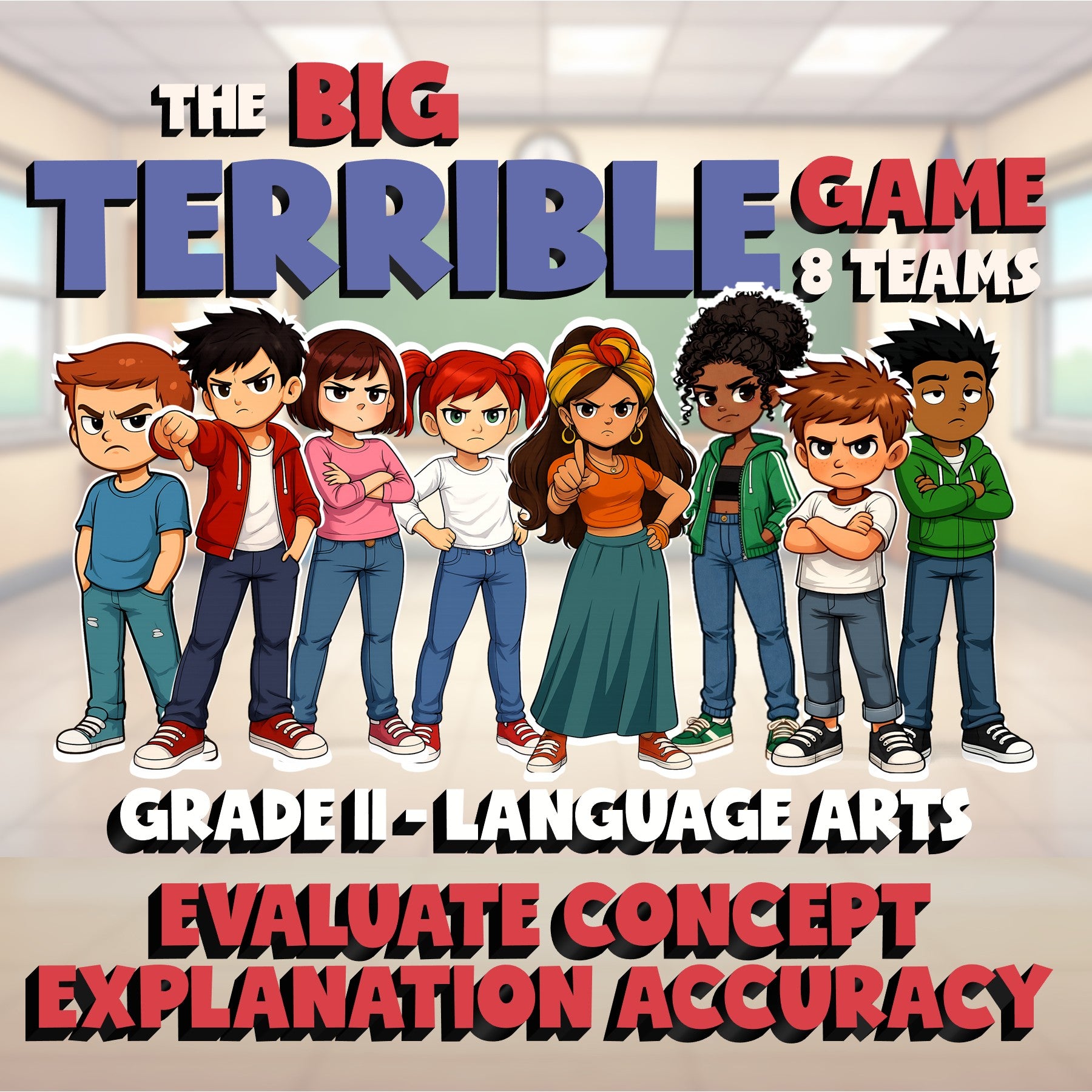 Evaluate Concept Explanation Accuracy BIG TERRIBLE GAME - Grade 11 ELA Review